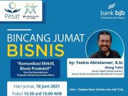 Menjadi Pemimpin yang Mahir Dalam Komunikasi Bisnis Ikuti Webinarnya di Bincang Jumat Bisnis Online