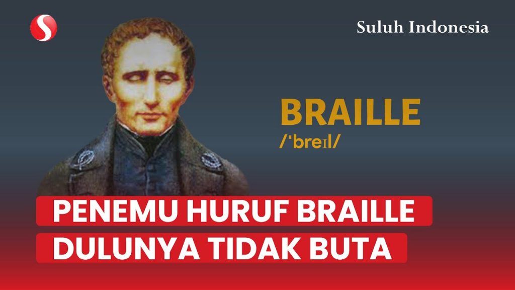 Sejarah Huruf Braille dan Penemunya | Louis Braille