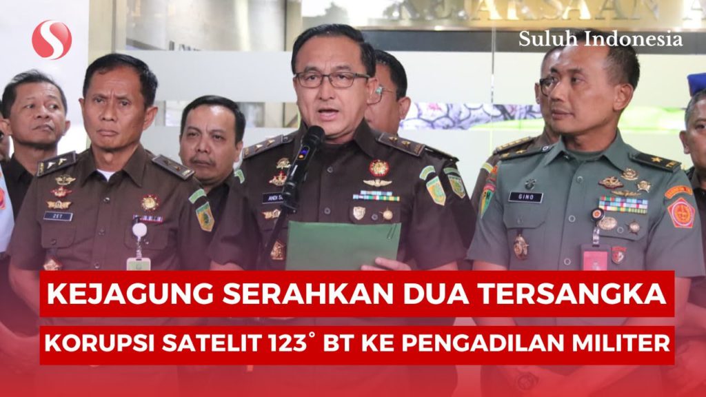 Kejagung Serahkan 2 Tersangka Korupsi Satelit 123° BT ke Pengadilan Militer, CEO Navayo Masih Buron
