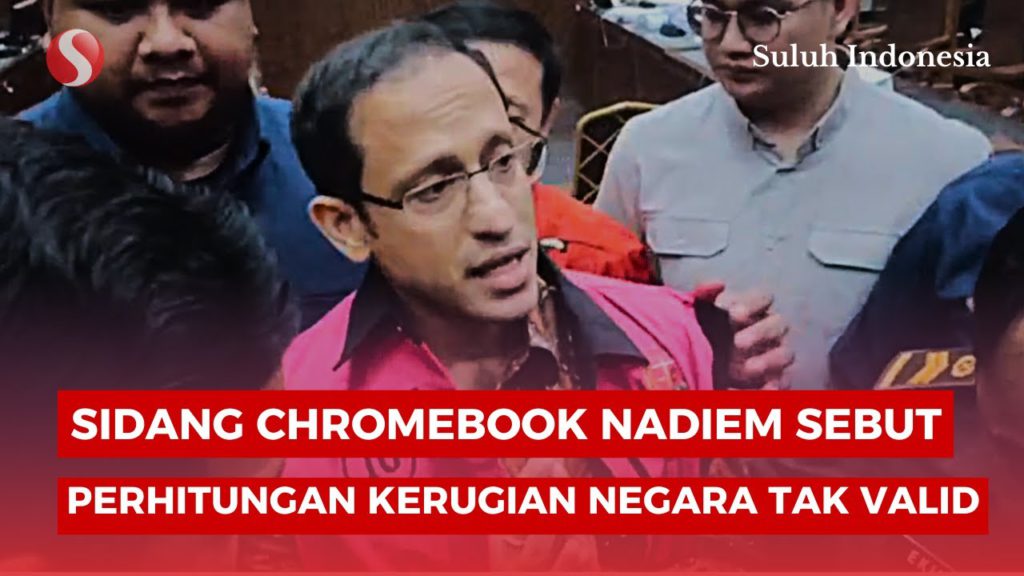 Sidang Chromebook, Nadiem Sebut Perhitungan Kerugian Negara Tak Valid