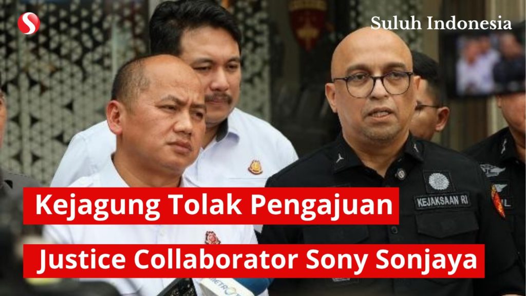 Kejagung Menolak Pengajuan Justice Collaborator yang Diajukan Tersangka Sony Sonjaya