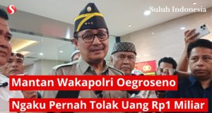 Mantan Wakapolri Oegroseno Ngaku Pernah Tolak Uang Rp1 Miliar